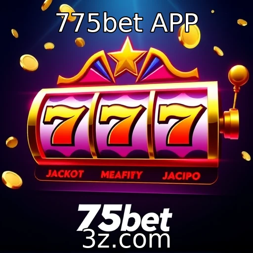775bet APP Apostas Esportivas: Desvendando os Segredos dos Especialistas
